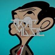Mr Bean Theme Song Remix