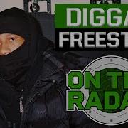 On The Radar Freestyle Digga D