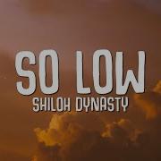 So Low Shiloh Dynasty