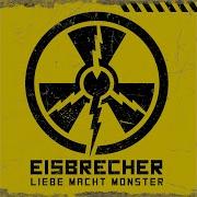 Liebe Macht Monster Eisbrecher