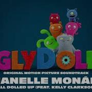 All Dolled Up Feat Kelly Clarkson Janelle Monae