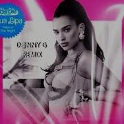 Dua Lipa Dance The Night D Nny G Remix