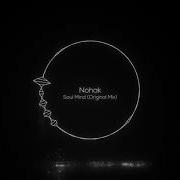 Nohak Soul Mind Original Mix Smtc Underground