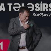 Elkram Bayramov Iler Hara Telesir