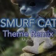 Smurf Cat Music Remix
