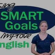 Smart Goals To Improve Your English Learning