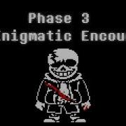 Undertale Last Breath An Enigmatic Encounter Phase 2
