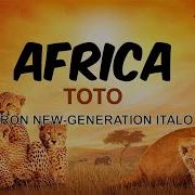 Toto Africa Barron New Generation Italo Mix