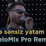 Nece Sensiz Yatam Men