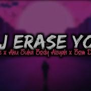Dj Erase You X Alone Vinky Yt