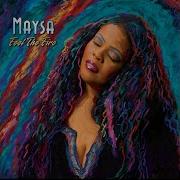 Maysa Send For Me