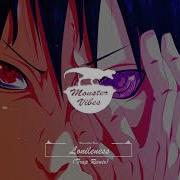 Naruto Trap Remix Loneliness