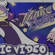 Make Believe The Owl House Fan Song