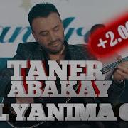Taner Abakay Gel Yanıma Gel