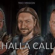Valhalla Caling Me Trio Version