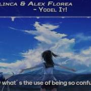 Nightcore Yodel It Eurovision 2017 Romania Lyrics Eurocore