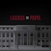 La Casa De Papel Song