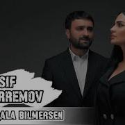 Qala Bilmirem Sensiz