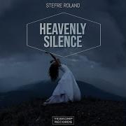 Stefre Roland Heavenly Silence Original Mix
