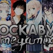 Nightcore Rockabye Megamix Switching Vocals