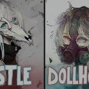 Nightcore Castle X Dollhouse Switching Vocals