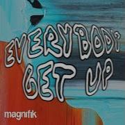 Max Meraki Everybody Get Up