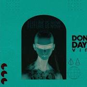 Don Diablo Day N Nite Vip Mix