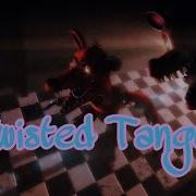 Fnaf Tangl Song