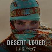 Isskoy Desert Lover Original Mix