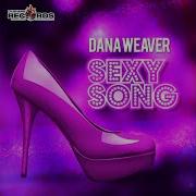 Dana Weaver Sexy Song Joeflame Remix