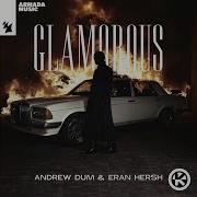 Glamorous Extended Mix Eran Hersh Andrew Dum