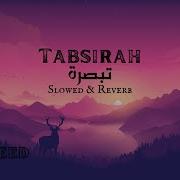 Tabsirah Slowed