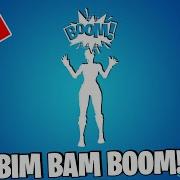 Bim Bam Boom Fortnite