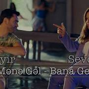 Uzeyir Mehdizade Sevcan Dalkiran Mana Gal Bana Gal 2022