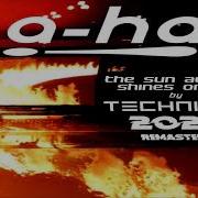 A Ha The Sun Always Shines On T V Techni Ka Rmx