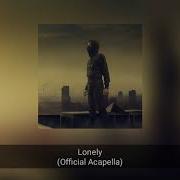 Alan Walker Lonely Acapella