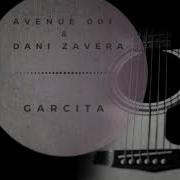 Avenue 001 Dani Zavera Garcita Original Mix