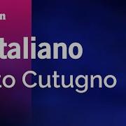 Toto Cutugno L Italiano На Русском