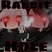 Rabbit Hole Gacha Life