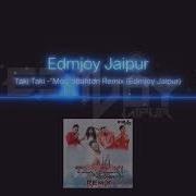 Taki Taki Moombahton Remix Edmjoy Jaipur