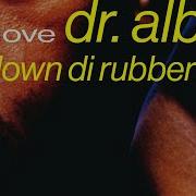Dr Alban Roll Down Di Rubber Man 2024 Remix