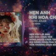 Hen Anh Khi Hoa Chua Tan Remix House Lee Min Phuc