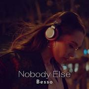 Besso Nobody Else Music Video