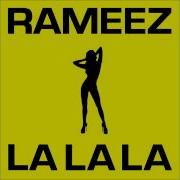 Rameez La La La