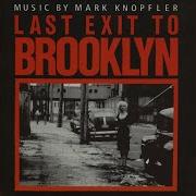 Last Exit To Brooklyn By Mark Knopfler