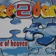 Free 2 Dance Piece Of Heaven