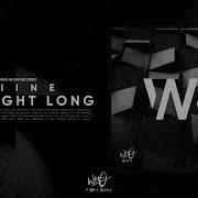 Niine All Night Long Wh0 Worx