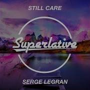 Serge Legran Still Care