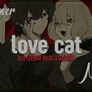 Love Cat Biz Zera Feat Loluet Rus Cover Nani