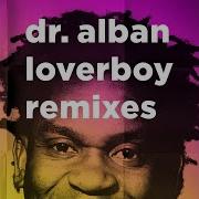 Dr Alban Loverboy Dash Remix